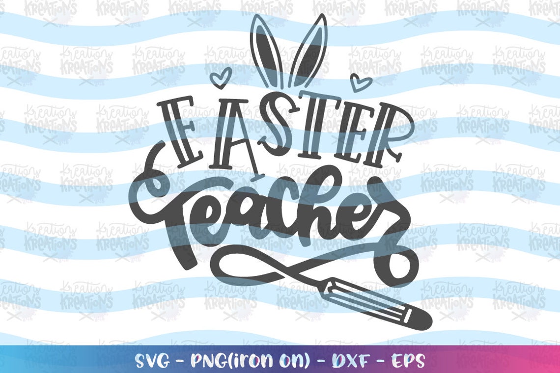 Download Easter Teacher SVG Happy Easter bunny Teacher Classroom | Etsy