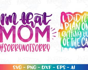 I'm that MOM SVG Auto Mutter Schule Hashtag Entschuldigung Entschuldigung geschnitten Dateien Cricut Silhouette Download Vektor Png dxf