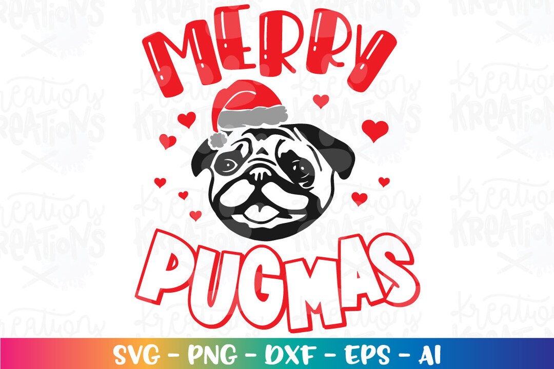 Merry Pugmas Svg Cute Pug Svg Dog Pug Santa Christmas Printable Iron on ...