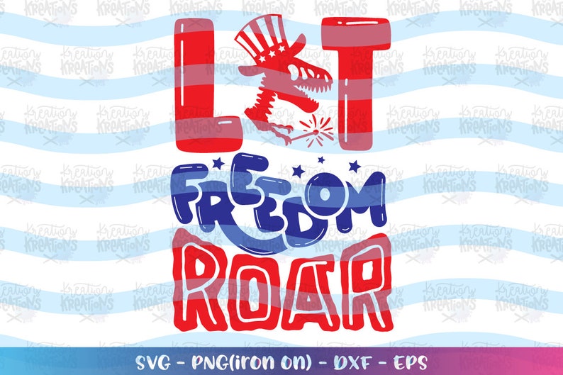 Download Let Freedom Roar svg 4th of july svg cute USA Dinosaur svg ...