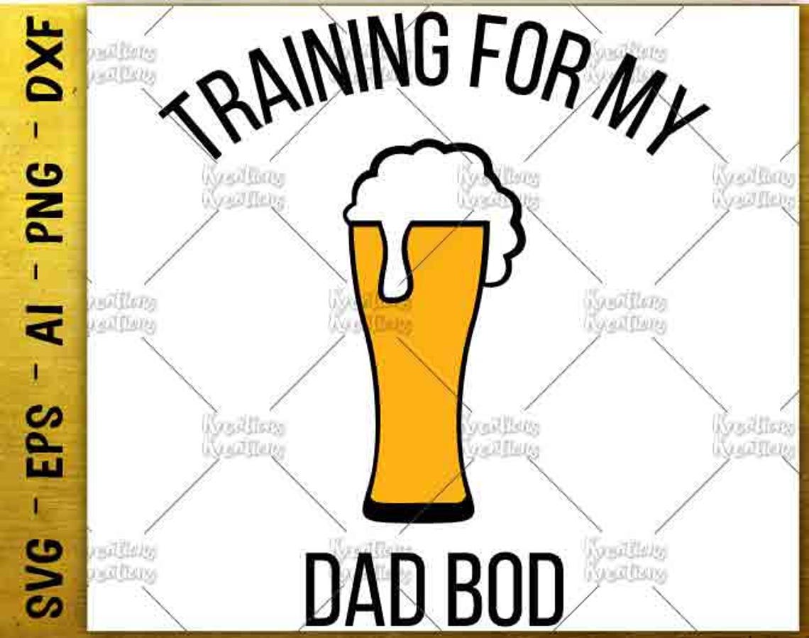 Download Training for my Dad bod SVG father's day SVG cut cuttable ...