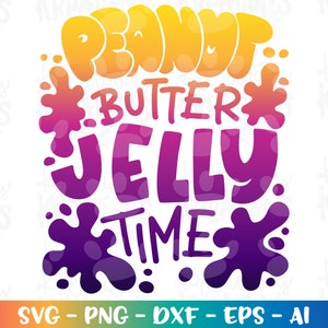 Peanut Butter Jelly Time svg naar mijn gelei svg moeder baby kinderen sublimatie shirts schattige print gesneden bestanden Cricut silhouet downloaden vector png
