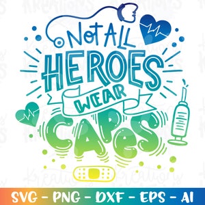 Nicht alle Helden tragen Umhänge SVG Nurse Krankenschwester Etikette geschnitten Dateien Cricut Silhouette Instant Download Vektor Png dxf