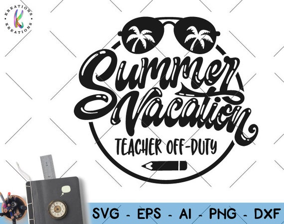 Free Free Teacher Summer Svg Free 260 SVG PNG EPS DXF File