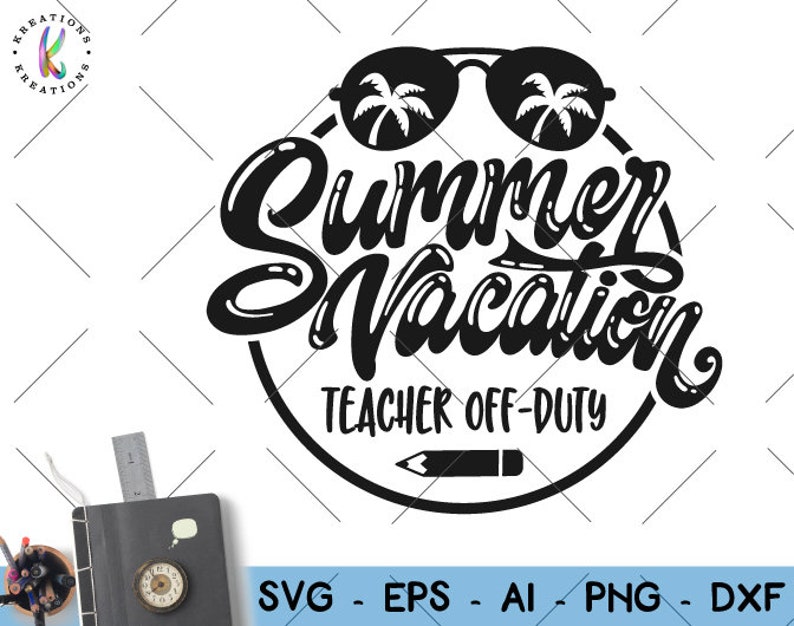 Download Teacher svg summer vacation Teacher off Duty SVG Summer | Etsy