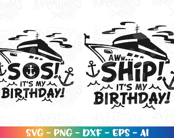 Aww Ship! svg SOS Cruise Ship Birthday svg birthday gift svg cruise ship theme print svg cut file silhouette cricut studio svg eps png dxf