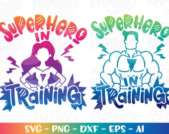 Superhero in Training SVG girl boy superhero cute iron on print cut files Cricut Silhouette Download vector SVG png dxf sublimation color