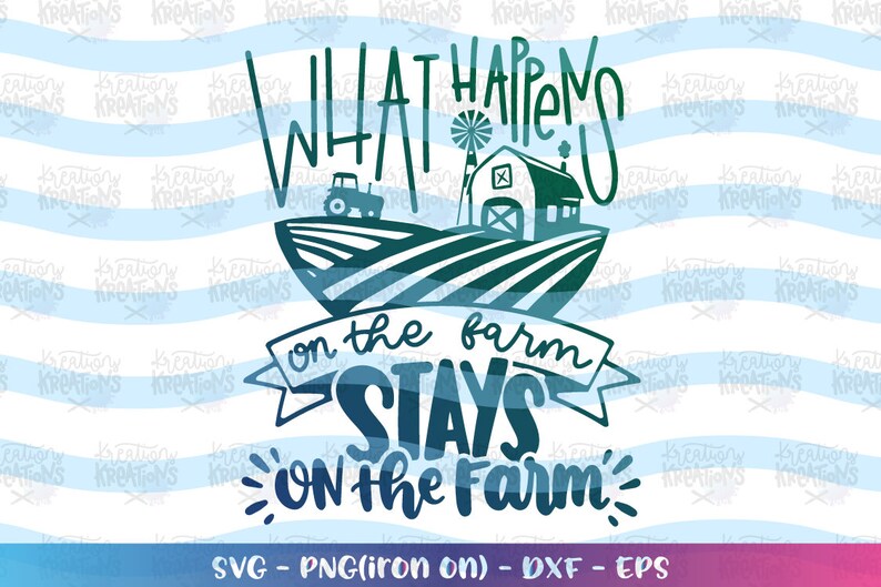 What happens on the farm stays on the farm svg Farm sayings Etsy