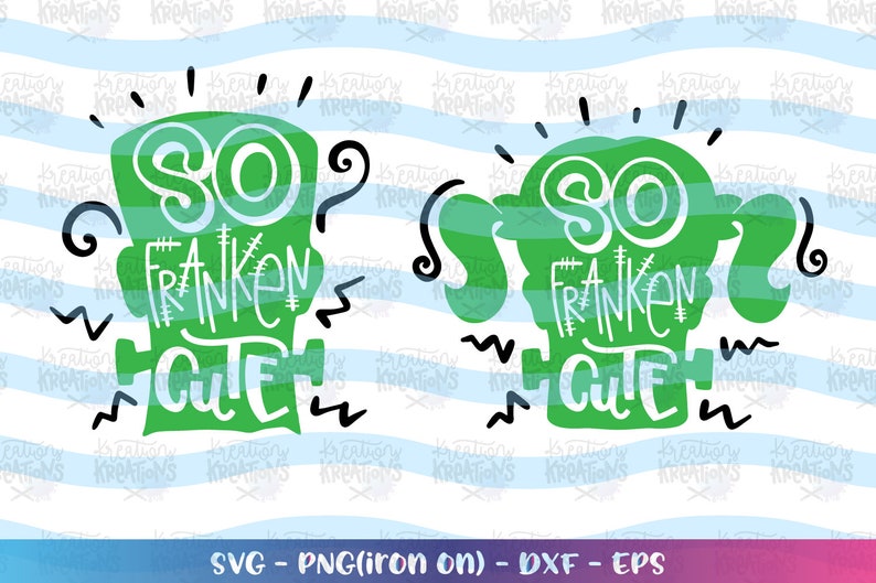 Download So Franken Cute Svg Halloween Quotes Svg Cute Boy Girl Baby Etsy