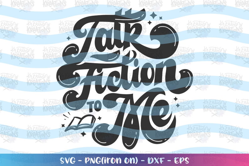 Download Talk fiction to me SVG book quotes saying hand drawn ...