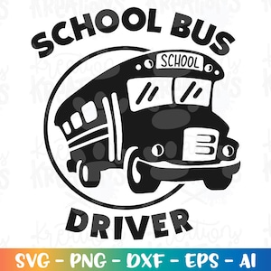 School Bus driver svg School Bus schoolbus back to school svg  print iron on cut file Cricut Silhouete Instan Download vector SVG png dxf