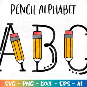 Lápis Letras do alfabeto Fonte svg Letras do tema do professor da escola SVG imprimir arquivos cortados Cricut Silhouette Download instantâneo vetor svg png eps dxf