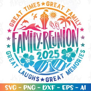 Crucero de reunión familiar 2025 SVG Recuerdos familiares Vacaciones Verano Impresión Calcomanía Regalo Archivos de corte Silueta Cricut Cameo Descargar Vector PNG