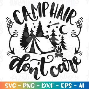 Camplife svg Camp Hair Don't Care svg camping pelo fogata imprimir calcomanía hierro en silueta de archivo cortado cricut estudio descargar svg eps png dxf