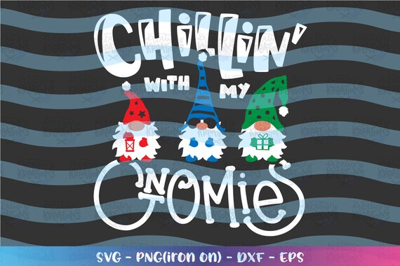 Download Gnome Svg Chillin With My Gnomies Svg Christmas Winter Etsy