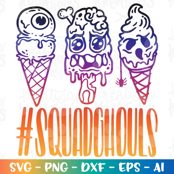 Halloween Ice cream SVG Squad Ghouls eye scream scoop Zombie Ghost Haunted print iron on cut file Cricut Silhouette Download png sublimation