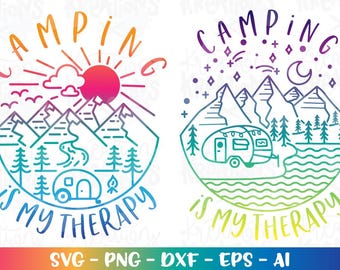 Camping is my Therapy svg camping quotes svg Camper Caravan print svg  cut files silhouette cricut cameo download vector svg png Sublimation