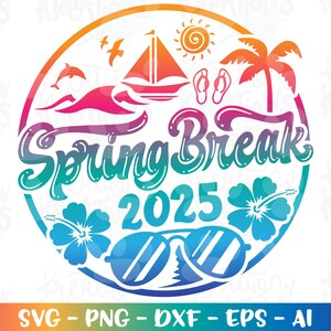 SPRING BREAK SVG Strand Sommer Sonnenschein Boot Shirt druckbare svg Aufkleber cut Datei Silhouette Cricut Cameo Download Vektor png Sublimation
