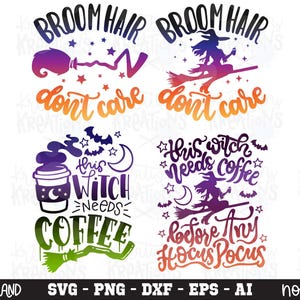 Può includere: Quattro design grafici digitali a tema Halloween con sfumature viola, arancioni e verdi. I disegni includono il testo BROOM HAIR don't care, this WITCH needs COFFEE, e this witch needs coffee before any Hocus Pocus con sagome di streghe.
