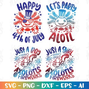 Könnte beinhalten: Vier Designs zum Thema Axolotl mit Text. Zwei Designs sagen "Happy 4th of July" und "Let's Party Alotl". Die anderen beiden sagen "Just a Boy Who Loves Axolotls & Fireworks" und "Just a Girl Who Loves Axolotls & Fireworks".