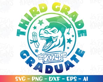 Third GRADE Graduate Dinosaur svg 3rd grade Graduation quote T-Rex decal print iron on cut file Cricut Silhouette Download vector SVG png