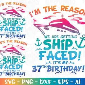 Ship Faced Birthday svg Customize 37th birthday gift svg cruise ship theme svg cut file silhouette cricut studio Download vector png dxf