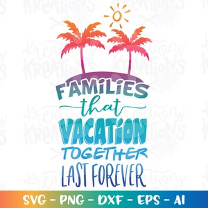 Families die samen op vakantie gaan voor altijd svg opstrijkbare afdrukbare sticker gesneden bestand silhouette cricut cameo instant download vector svg png