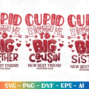 Cupido me está promocionando a Gran Hermano Hermana Prima SVG Cita de recién nacido Embarazada svg Archivo de corte de impresión del Día de San Valentín Cricut Silueta vector