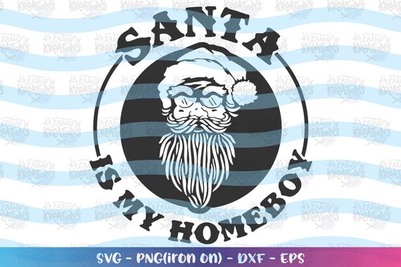 Santa is My Homeboy Svg Santa Face Sunglasses Printable Decal | Etsy