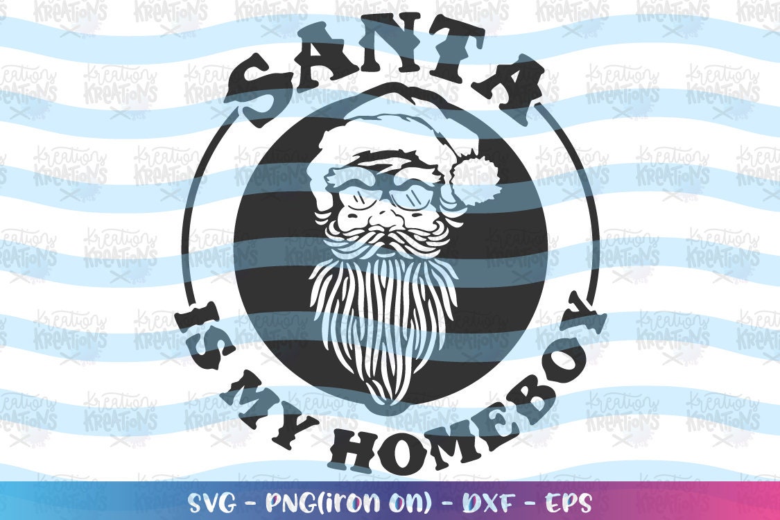Santa is my homeboy svg Santa face sunglasses printable decal | Etsy