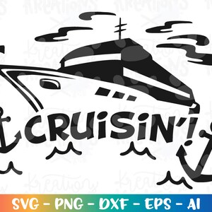 Cruisin 'Svg Cruise Ship svg Druck Eisen auf Design Schnittdatei Silhouette Cricut Cameo Sofort Download Vektor svg png eps