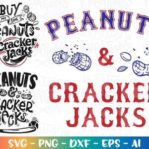 Peanuts and Cracker Jacks svg Baseball svg Baseball quote svg print cut File Cricut Silhouette Cameo instant download Vector SVG EPS dxf PNG