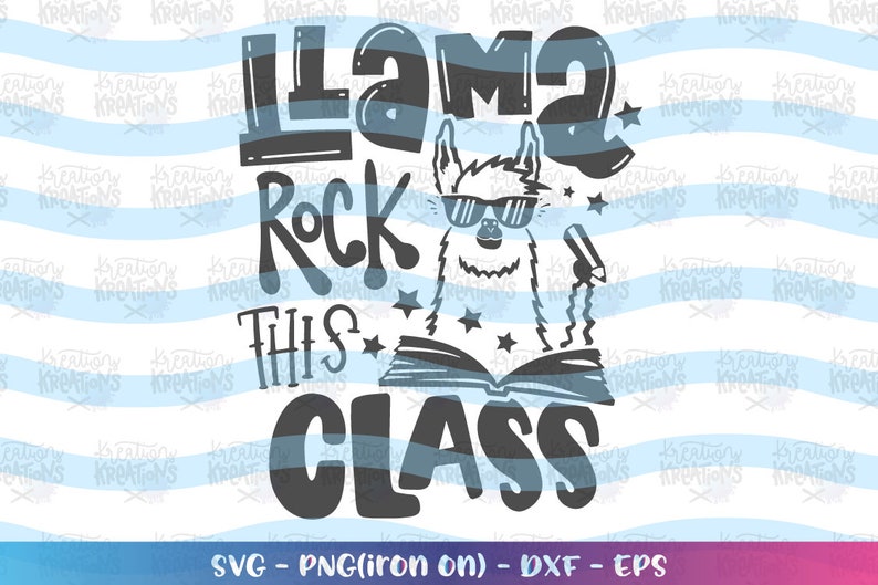 Download Llama Rock this Class svg Teacher Llama svg Students kids ...