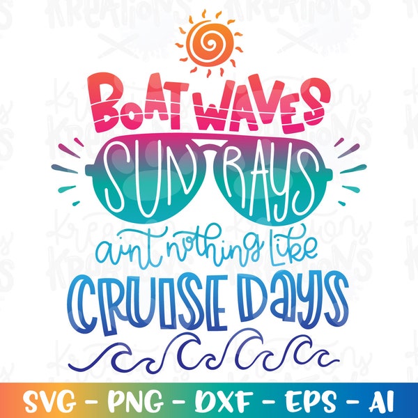 Boat Waves, Sun Rays ain't nothing like Cruise Days svg Vruise life hand drawn svg  print decal iron on cut file silhouette cricut studio