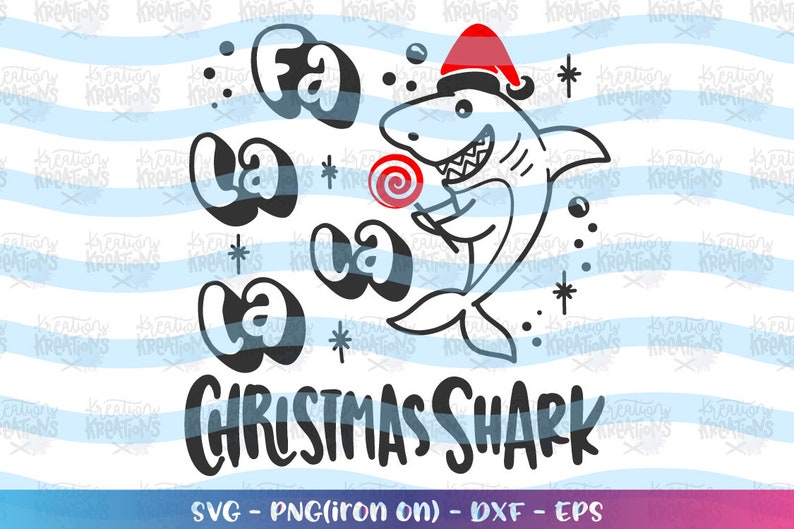 Download Christmas Shark Svg Fa La La La Christmas Shark Svg Kids Shark Etsy