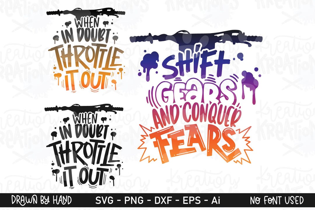 Dirt Bike Shift Gears and Conquer Fears SVG When in Doubt Throttle It ...