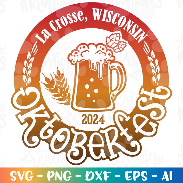 Oktoberfest La Crosse Wisconsin SVG beer design logo quote print iron on decal Cut Files Cricut Silhouette Digital Vector Sublimation PNG