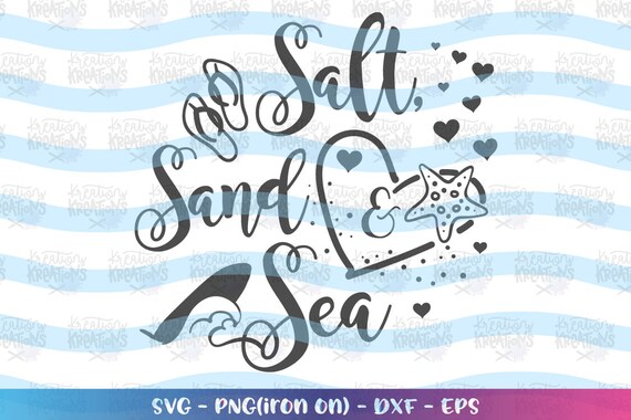 Salt Sand And Sea Svg Beach Quote Saying Svg Decal Print Shirt Etsy