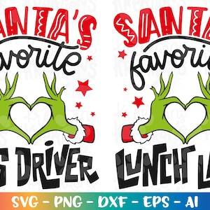 May include: A green Grinch-like hand with a red Santa hat makes a heart shape with the text "Santa's favorite bus driver" in black. The background is white with red stars.