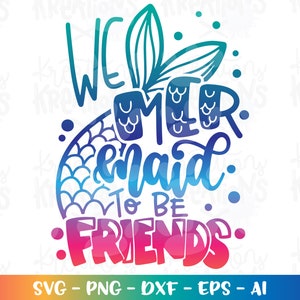Nous sirène d'être amis sirène SVG mignon amitié amis queue impression fer sur fichiers coupés Cricut Silhouette téléchargement immédiat vecteur png dxf