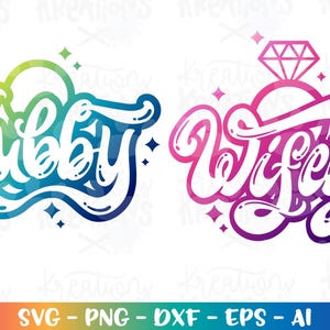Wife svg wifey and Hub engaged Married SVG hand lettered diamond ring print decal cut files Cricut Silhouette Download vector SVG png dxf