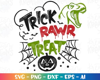 Trick RAWR Treat SVG Happy Halloween T-Rex Dinosaur Halloween svg scary cut files Cricut Silhouette  Instant Download vector SVG png eps dxf