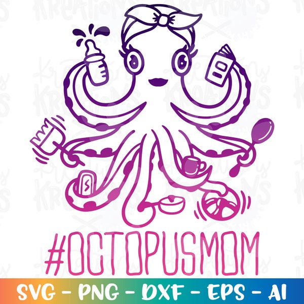 Oktopus Mama SVG Müde Mama Multitasking Mama Mutterschaft Mama Leben Muttertag print cut Dateien Cricut Silhouette Download Vektor Sublimation