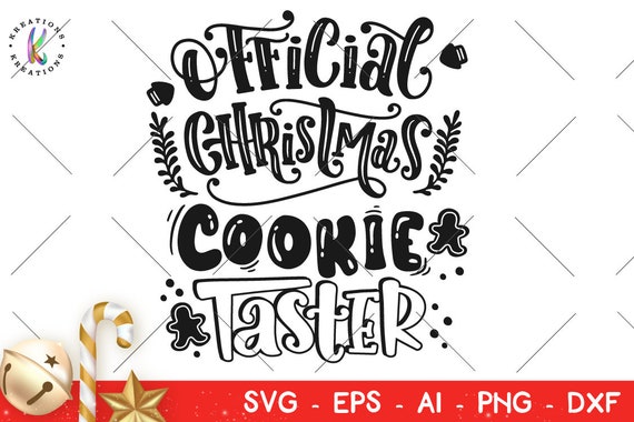Download Free Official Christmas Cookie Taster Svg Kids Baby Christmas Etsy SVG DXF Cut File