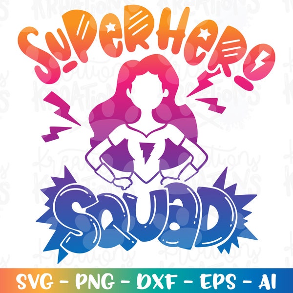 Superhero SQUAD SVG girl superhero girl squad iron on print cut files Cricut Silhouette Download vector SVG png eps dxf sublimation color