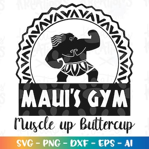 Muscle up Buttercup SVG Fitnes shirts SVG maui&#39;s gym svg workout cut cutting file Cricut Silhouette Instant Download vector SVG png eps dxf