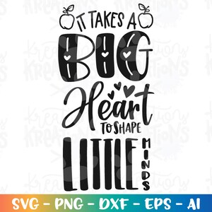 leraar SVG dank je leraar SVG it takes a big heart to shape little minds svg gesneden bestanden Cricut silhouet downloaden vector SVG png eps dxf