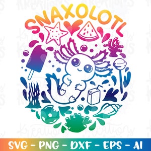 Snaxolotl SVG Axolotl lustige Snacks Kinder lieben Snacks unter Wasser Design Druck Aufbügler Schnittdateien Cricut Silhouette Vektor Dxf Png Sublimation