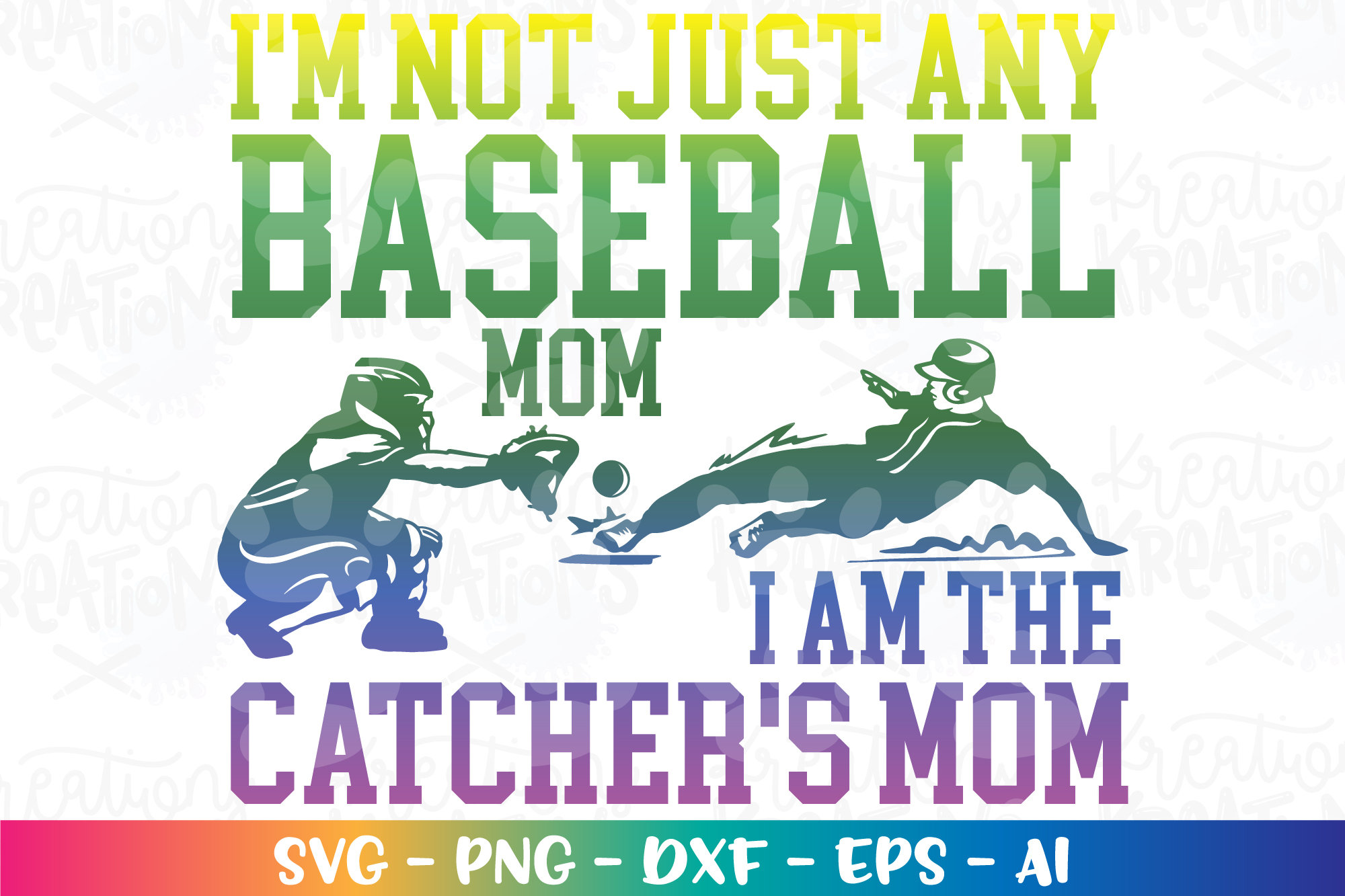 I'm not just any Baseball Mom I am a Catcher's Mom SVG Mom Baseball catcher boy quote silhouette cut files Cricut Silhouette vector png