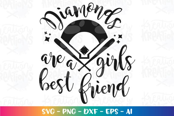 Download Diamonds Are A Girls Best Friend Svg Baseball Quote Saying Etsy